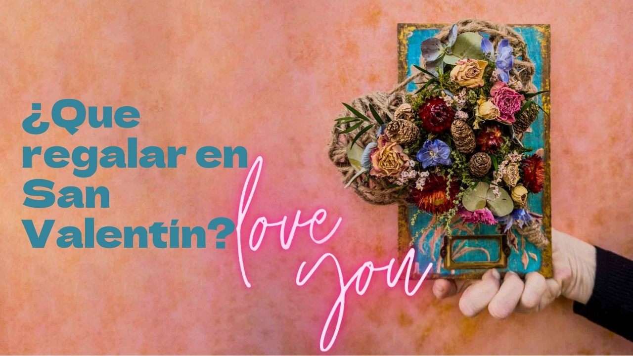 Que regalar en San Valentín